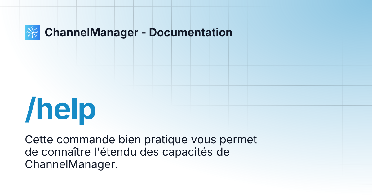 /help | ChannelManager - Documentation